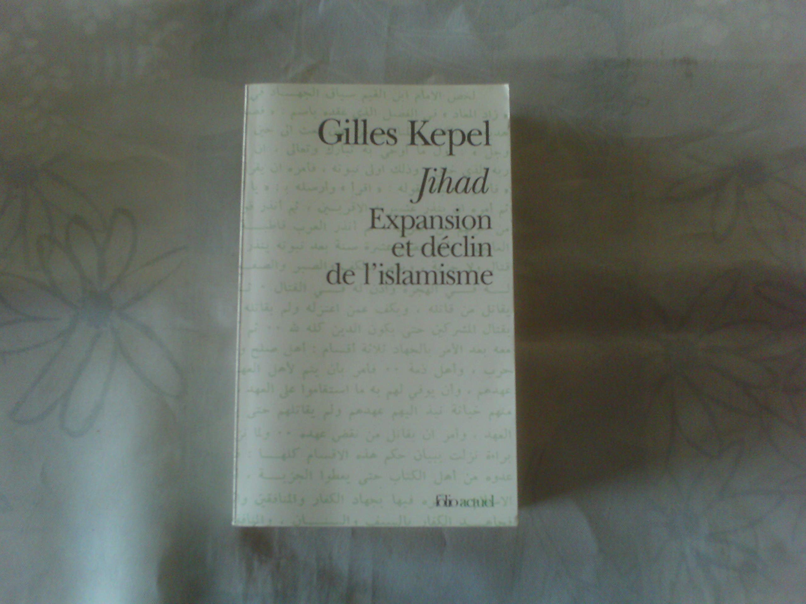JIHAD: EXPANSION ET DECLIN DE L'ISLAMISME,Used