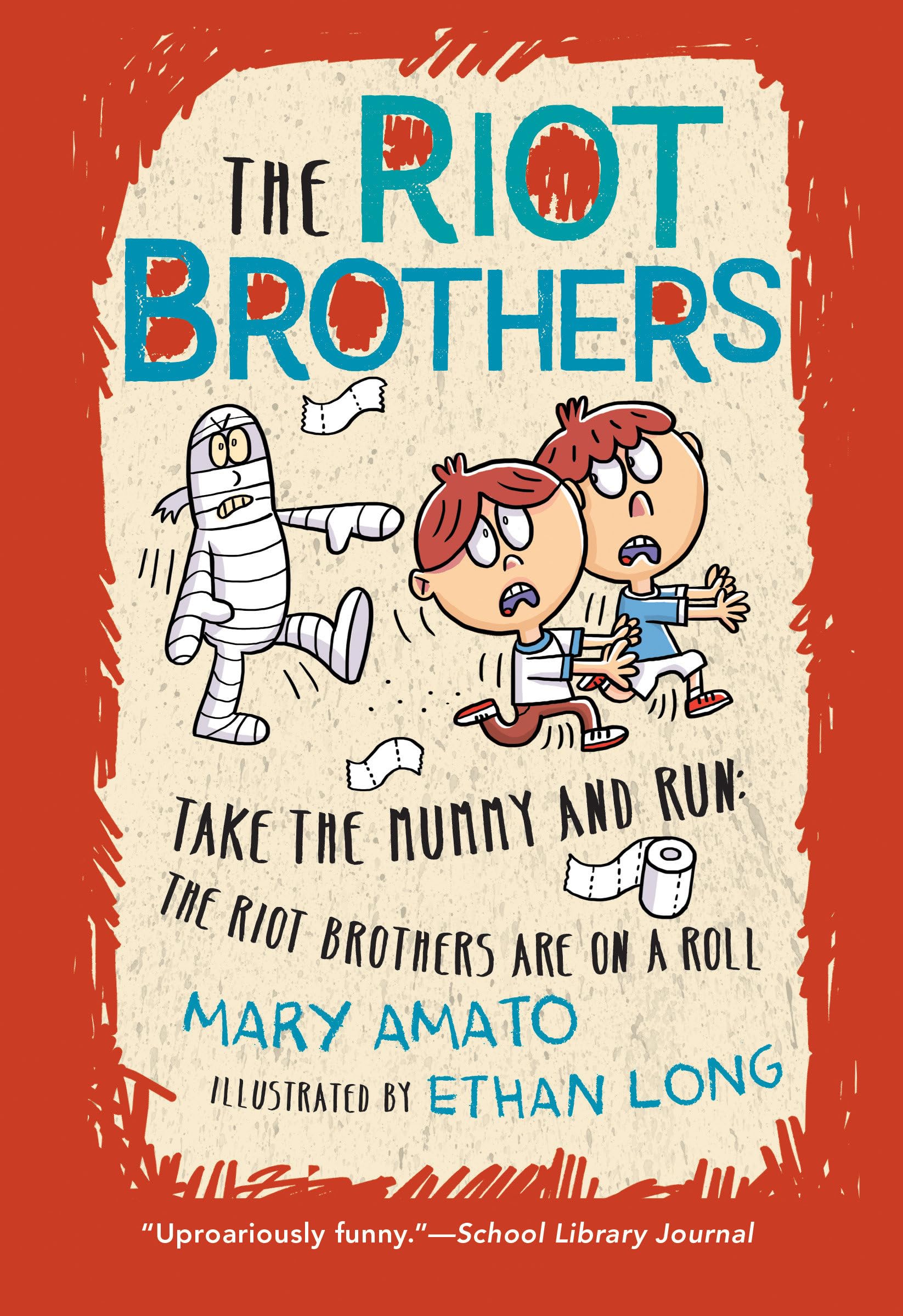 Take the Mummy and Run: The Riot Brothers Are on a Roll,Used