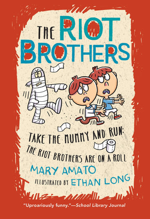 Take the Mummy and Run: The Riot Brothers Are on a Roll,Used