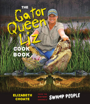 The Gator Queen Liz Cookbook,Used