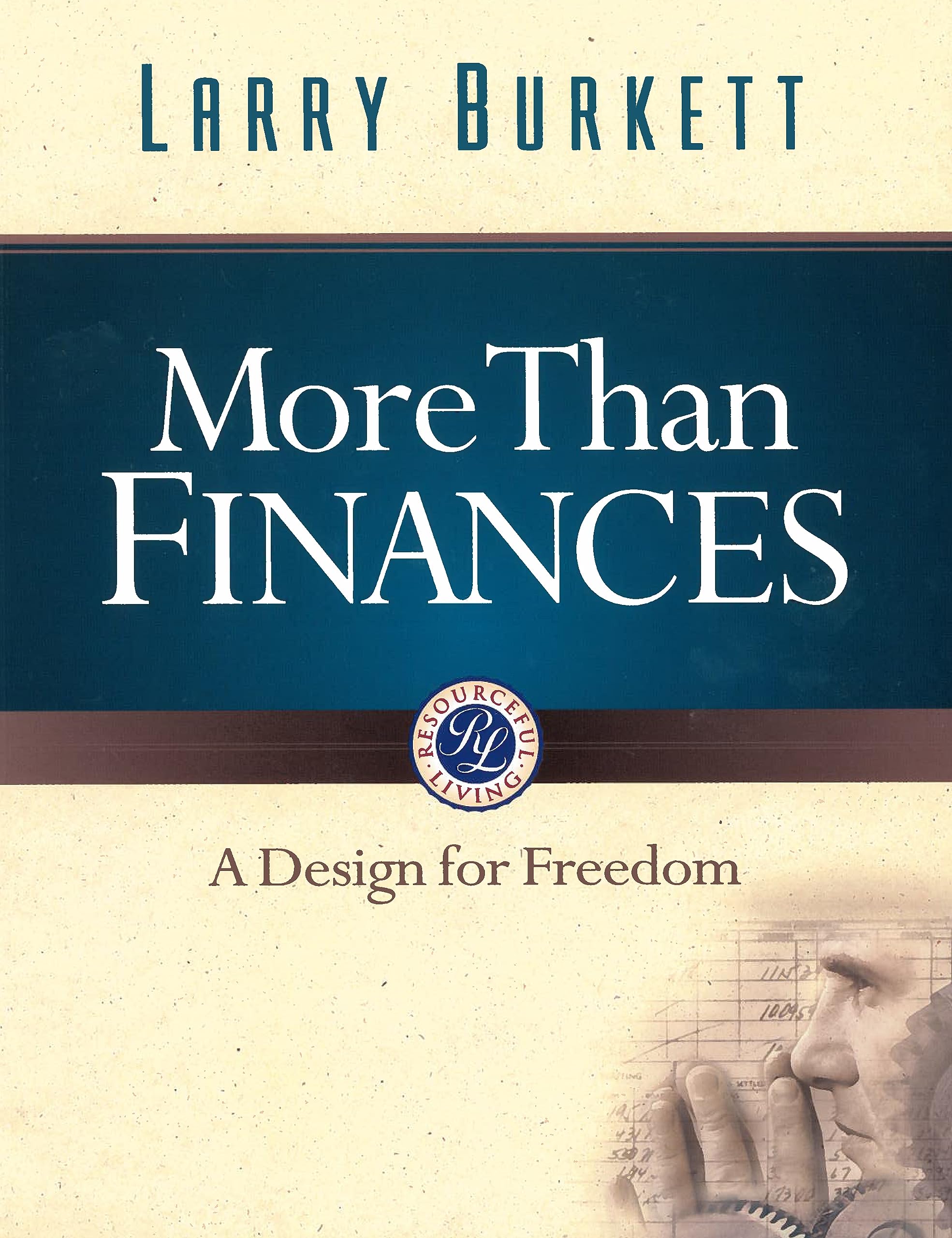 More Than Finances: A Design for Freedom (Resourceful Living),Used
