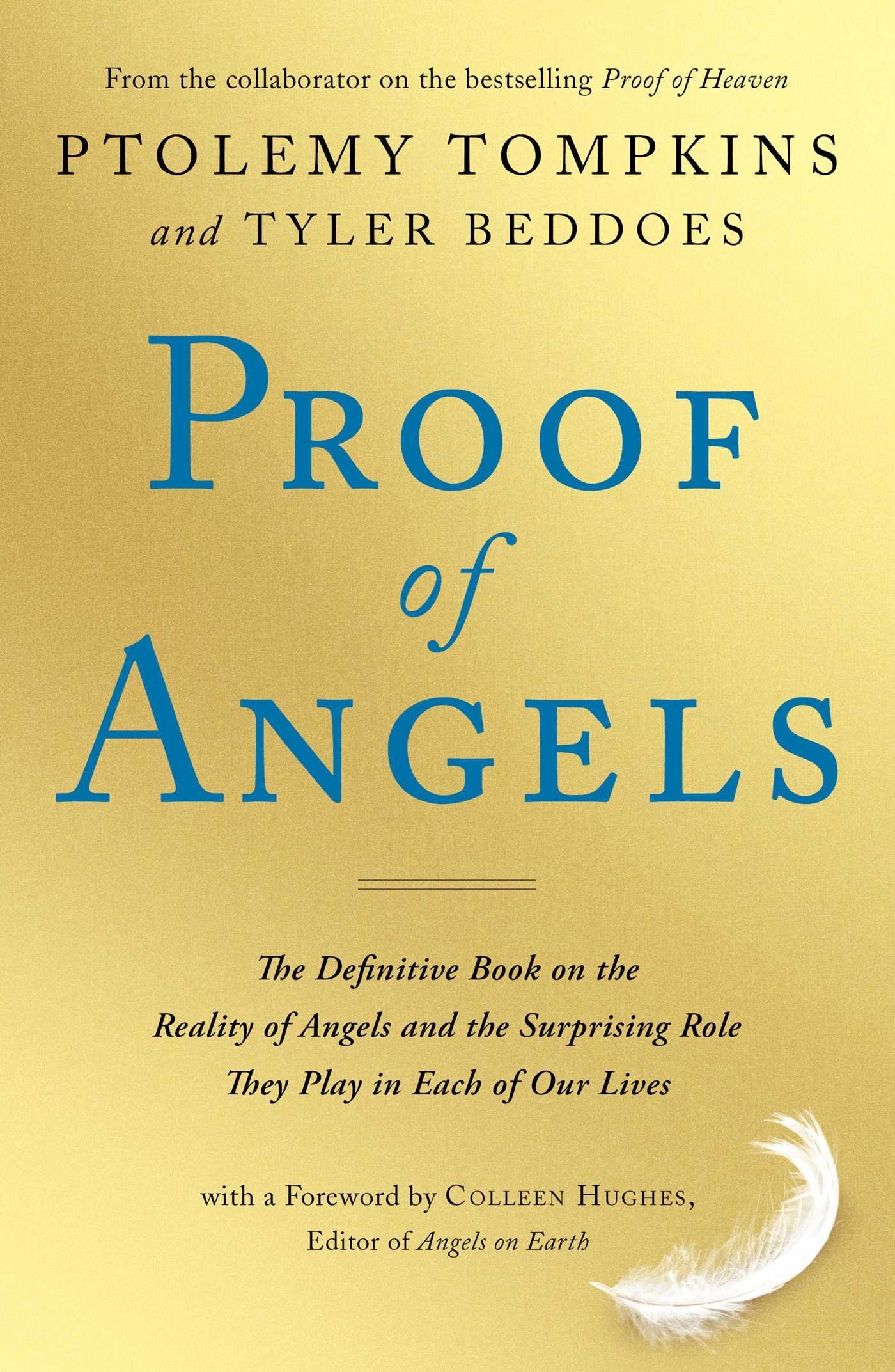 Proof of Angels: The Definitive Book on the Reality of Angels and the Surprising Role They Play in Each of Our Lives,Used