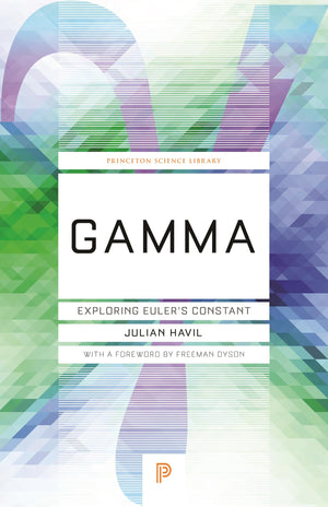 Gamma: Exploring Euler's Constant (Princeton Science Library),Used