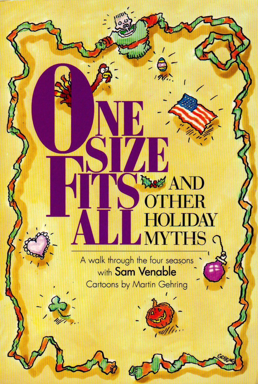 One Size Fits All And Other Holiday Myth: A Walk Through The Four Seasons,Used