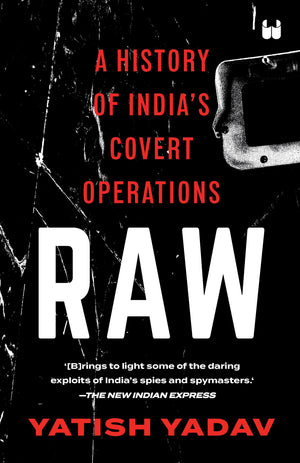 Raw : A History Of IndiaS Covert Operations ( Paper Back )