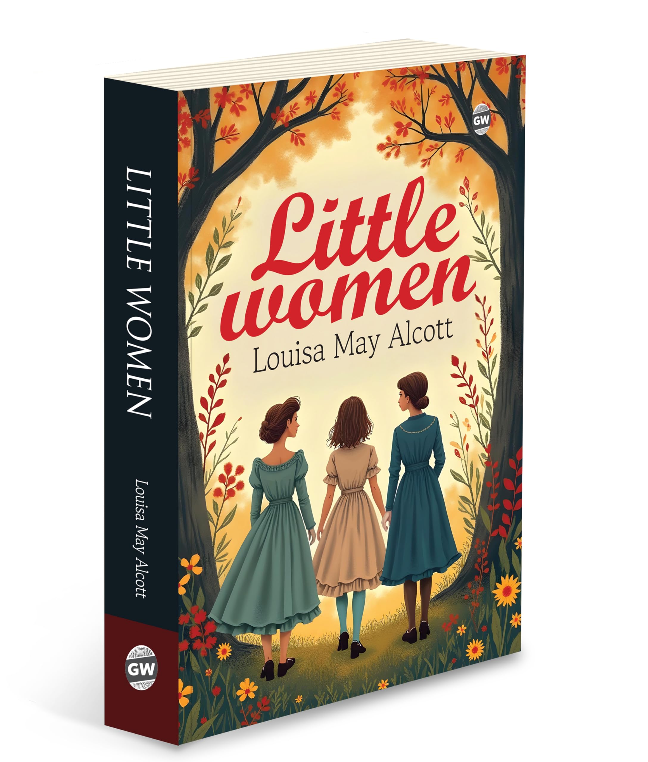 Little Women (Paperback) : Timeless Story Of Sisterhood & Family, Must Read English Novel, Classic Novel Of Love, Growth & Ambition By Louisa May Alcott