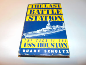 The Last Battle Station: The Story Of The Uss Houston,Used