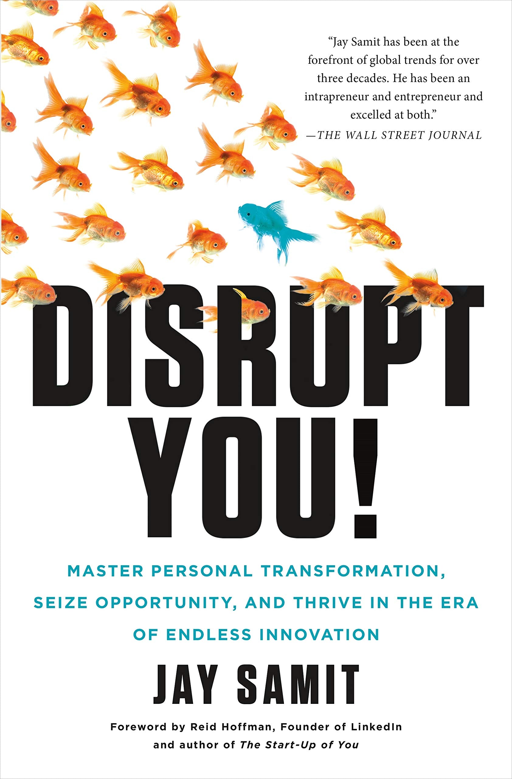 Disrupt You!: Master Personal Transformation, Seize Opportunity, And Thrive In The Era Of Endless Innovation