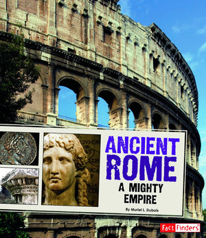 Ancient Rome; A Mighty Empire (Fact Finders: Great Civilizations),Used