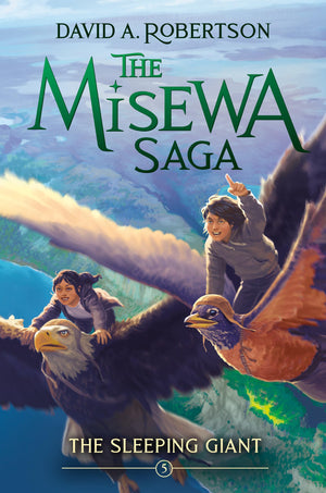 The Sleeping Giant: The Misewa Saga, Book Five,New