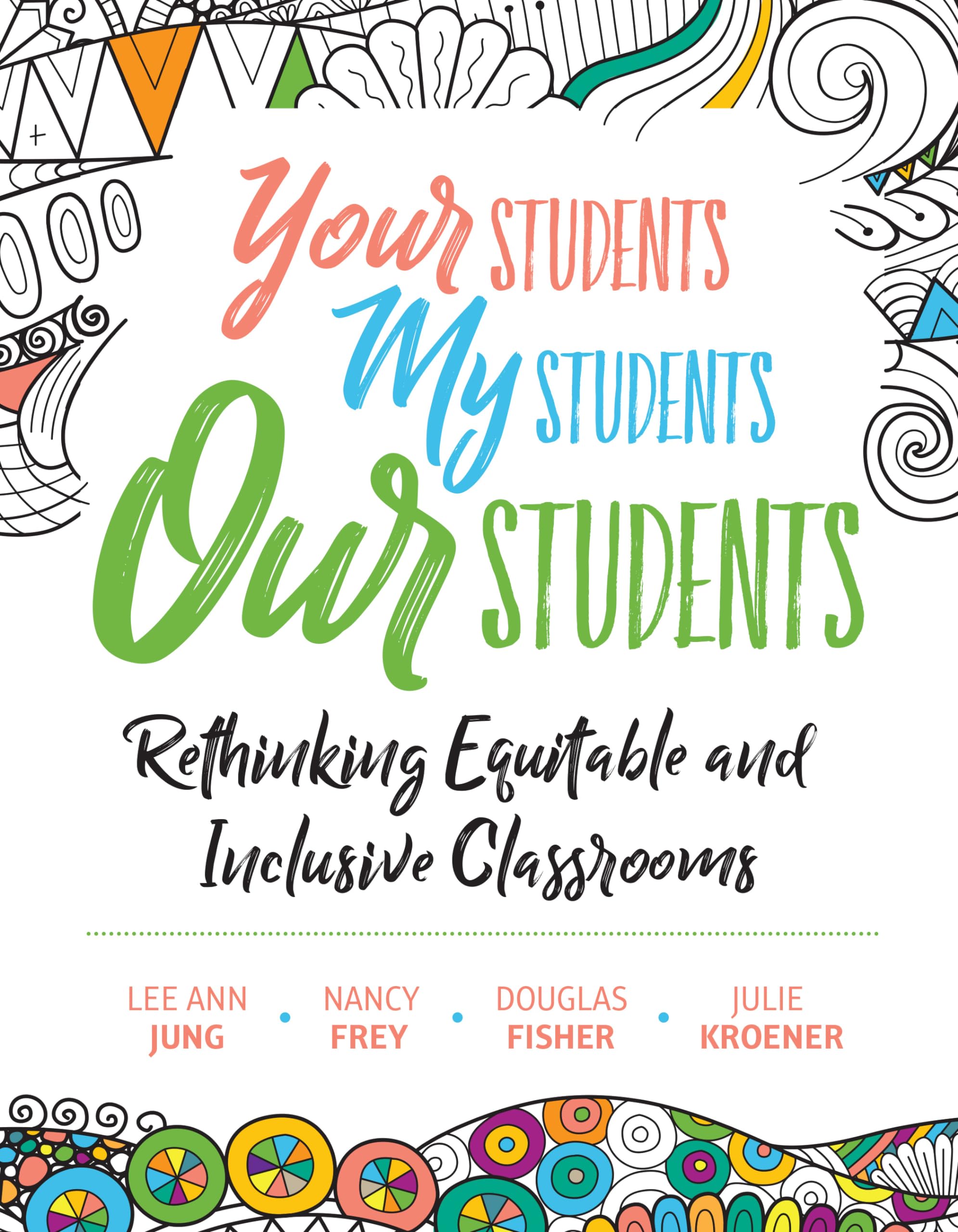 Your Students, My Students, Our Students: Rethinking Equitable and Inclusive Classrooms,Used