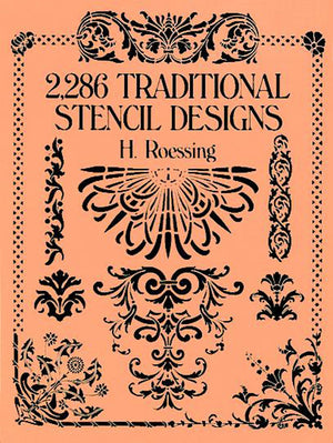 2,286 Traditional Stencil Designs (Dover Pictorial Archive),New