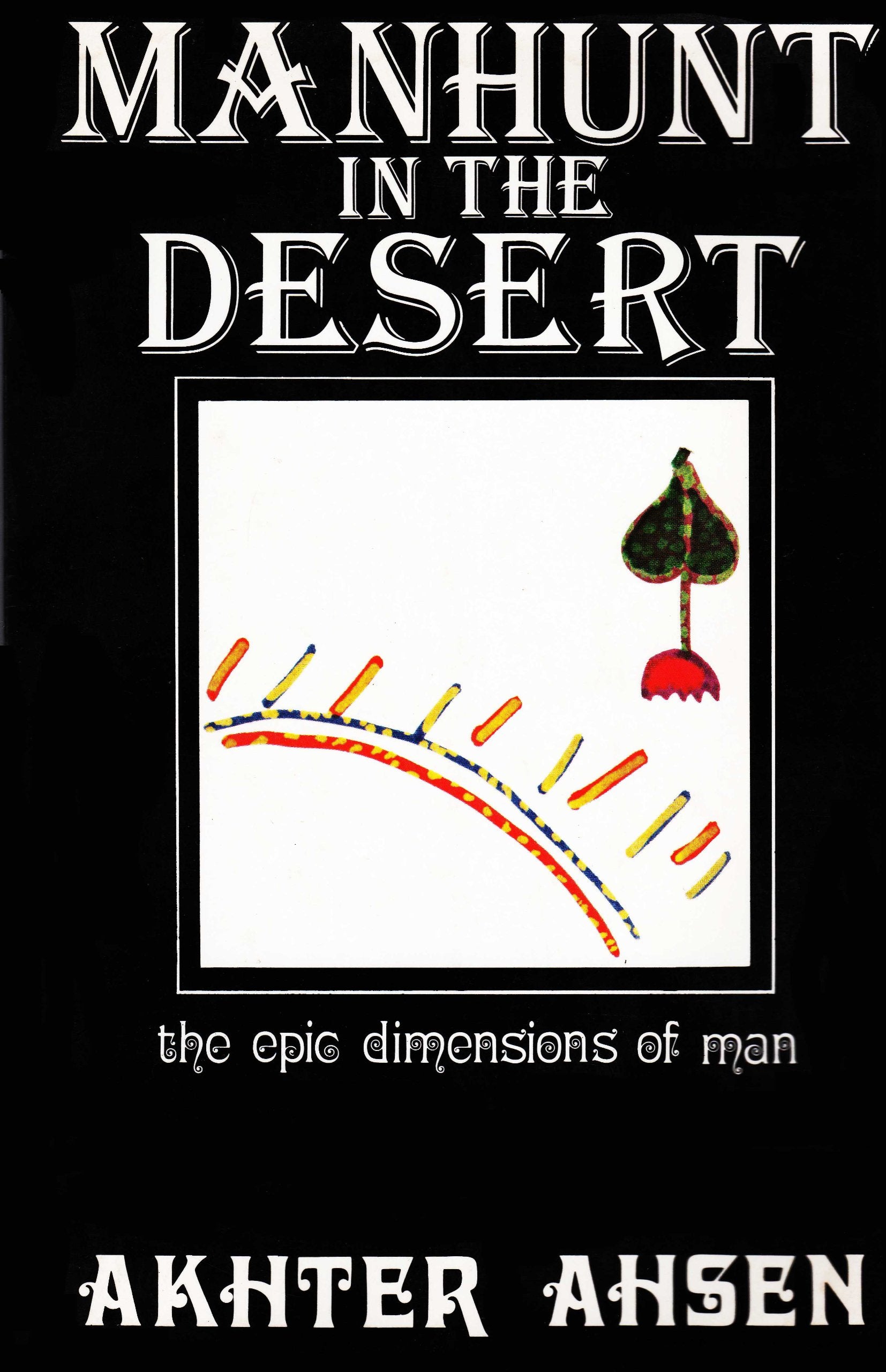 Manhunt In The Desert: The Epic Dimensions Of Man,Used
