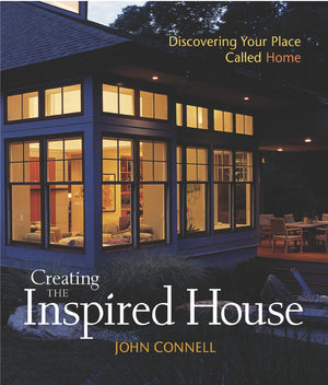 Creating the Inspired House: Discovering Your Place Called Home,Used