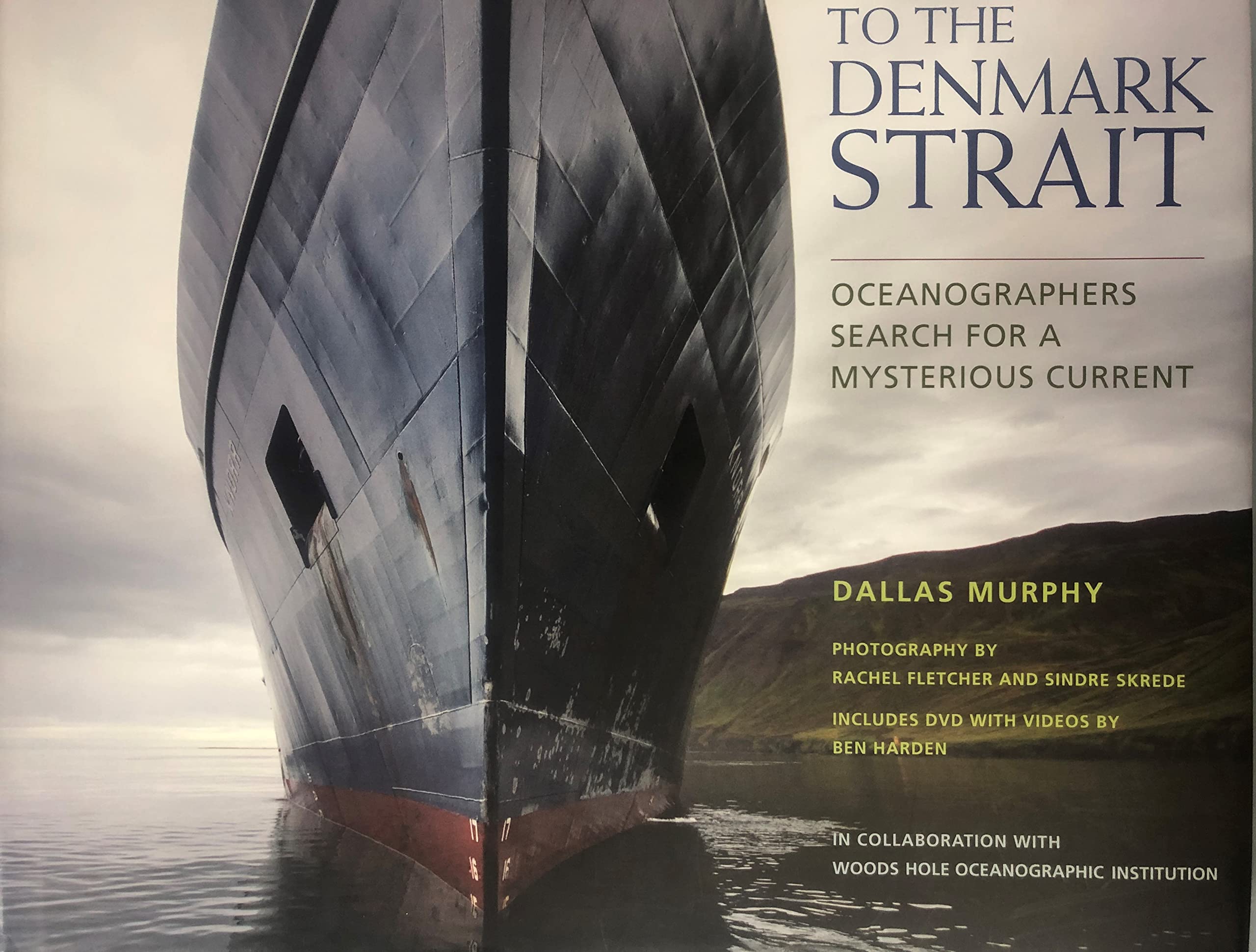 To the Denmark Strait: Oceanographers Search for a Mysterious Current,Used