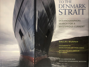 To the Denmark Strait: Oceanographers Search for a Mysterious Current,Used