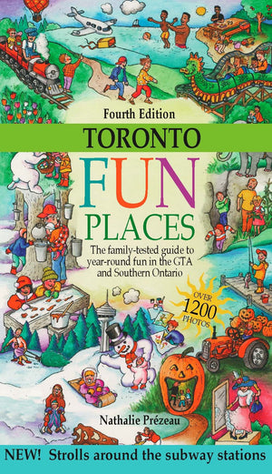 Toronto Fun places: The familytested guide to yearround fun in Southern Ontario,Used