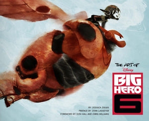 The Art Of Big Hero 6 (Disney)