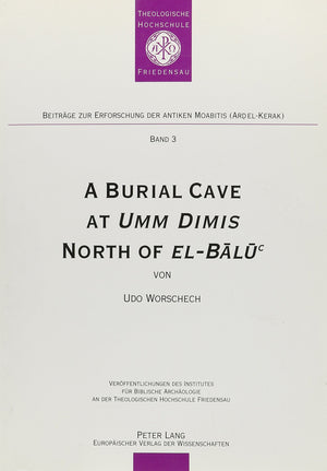 A Burial Cave At Umm Dimis North Of Elbalu' (Beitrage Zur Erforschung Der Antiken Moabitis (Ard Elkerak)) (English And German ,Used