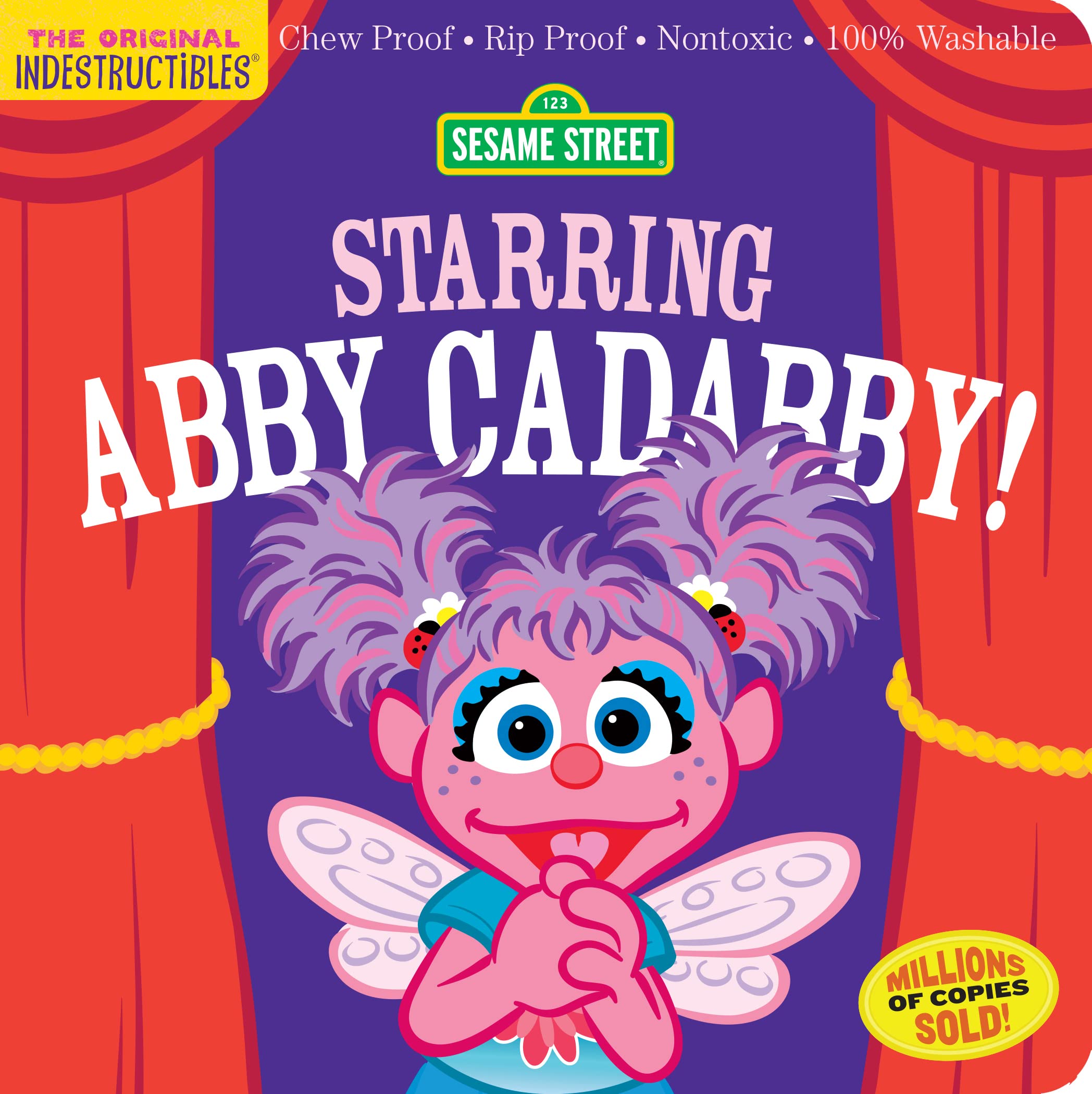 Indestructibles: Sesame Street: Starring Abby Cadabby!: Chew Proof  Rip Proof  Nontoxic  100% Washable (Book For Babies, Newborn,New