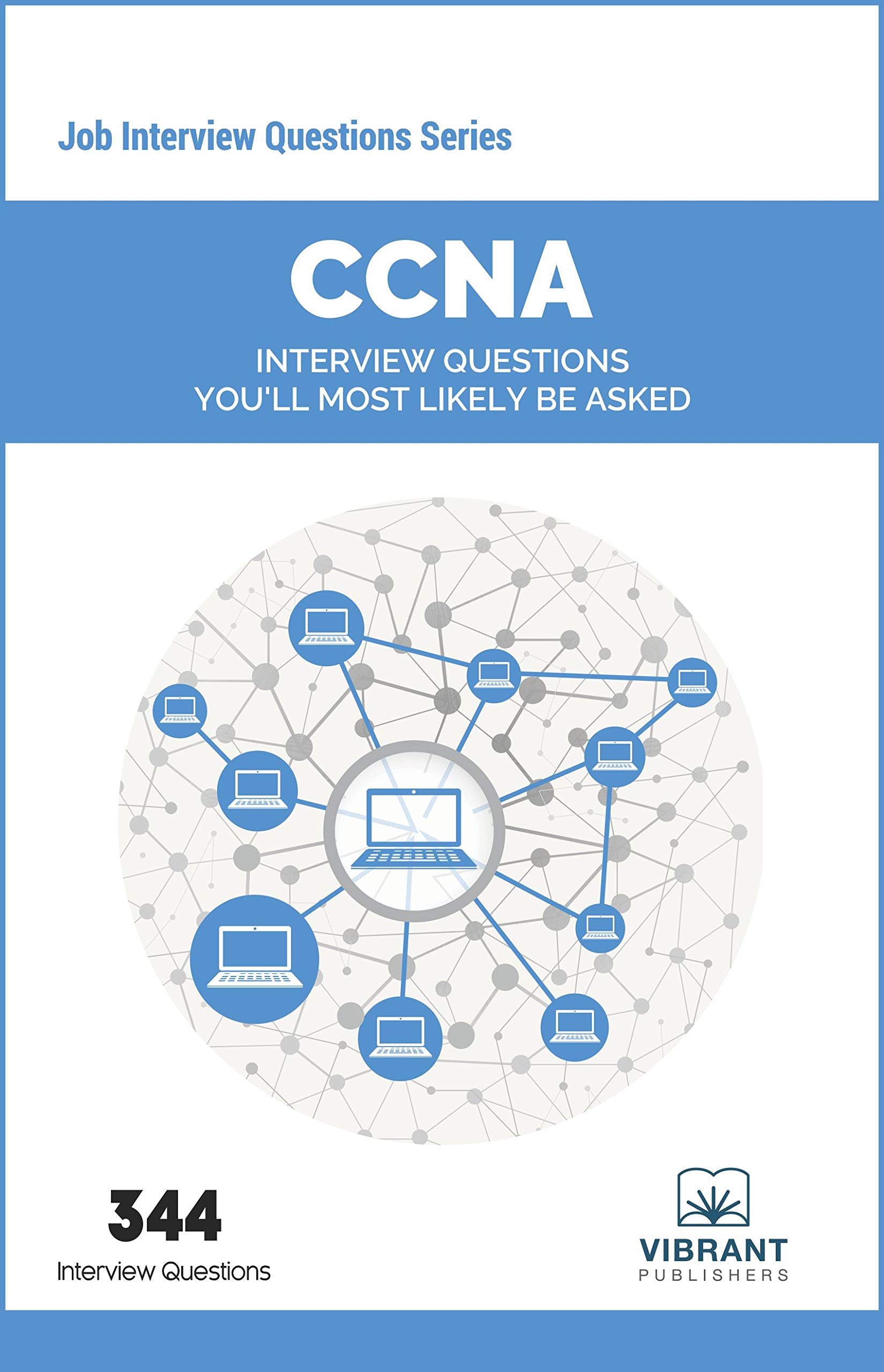 CCNA Interview Questions You'll Most Likely Be Asked (Job Interview Questions Series),Used