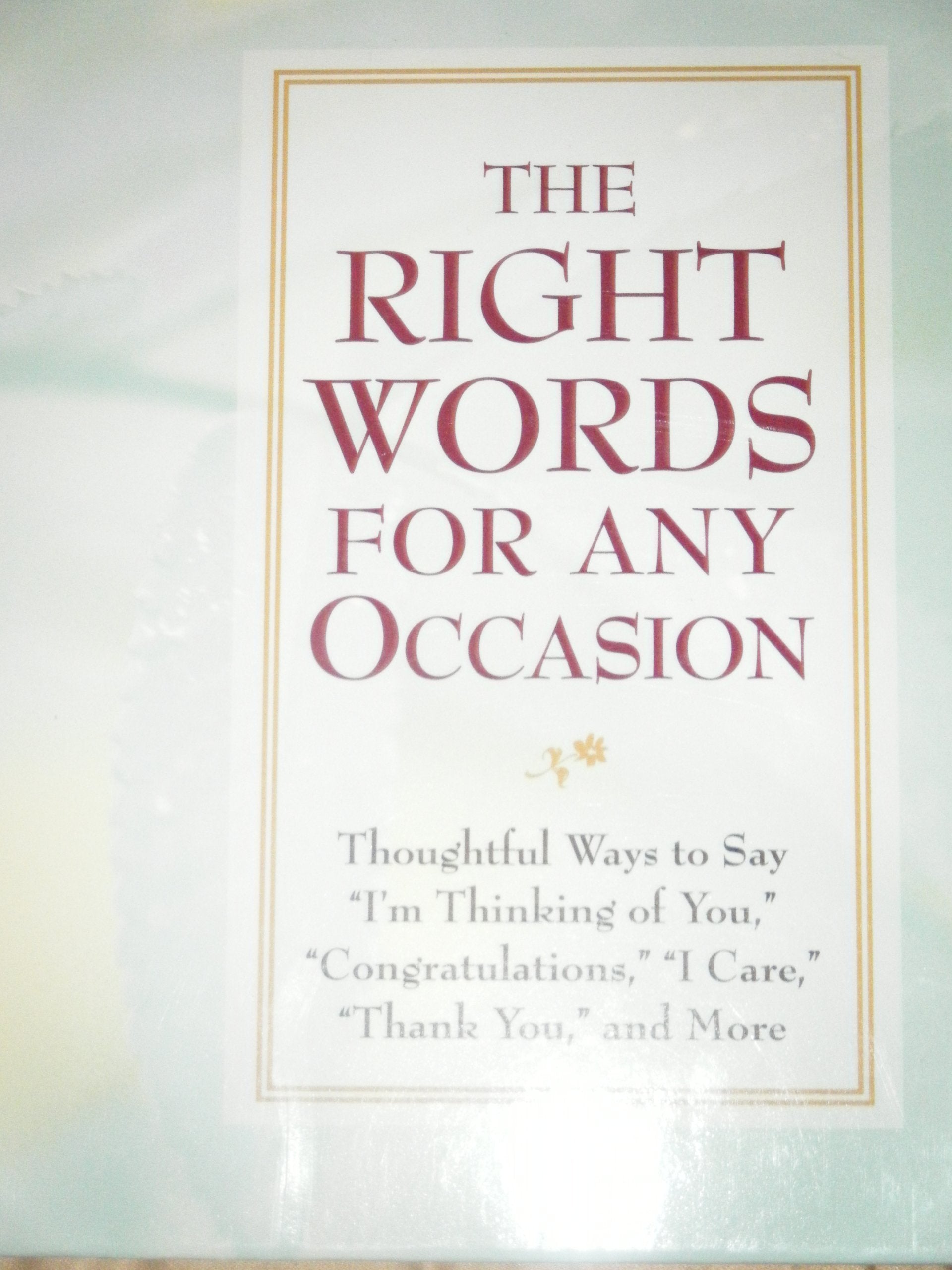 Right Words for Any Occasion: Thoughtful Ways to Say 
