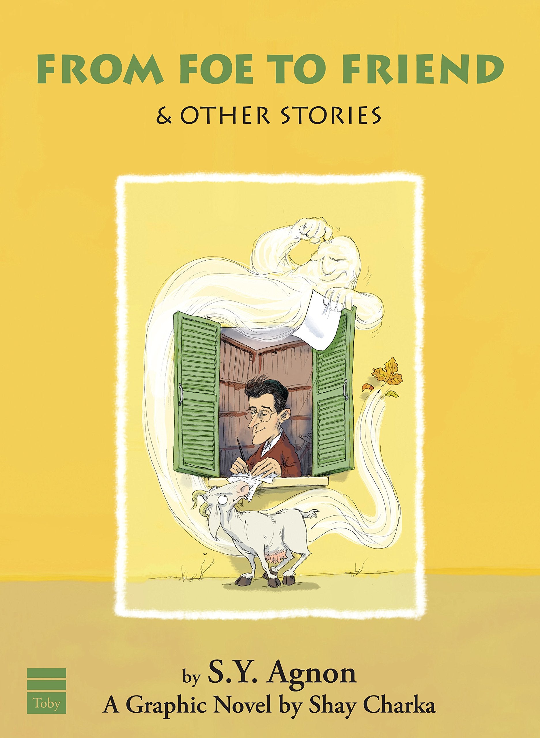 From Foe To Friend & Other Stories: A Graphic Novel By Shay Charka