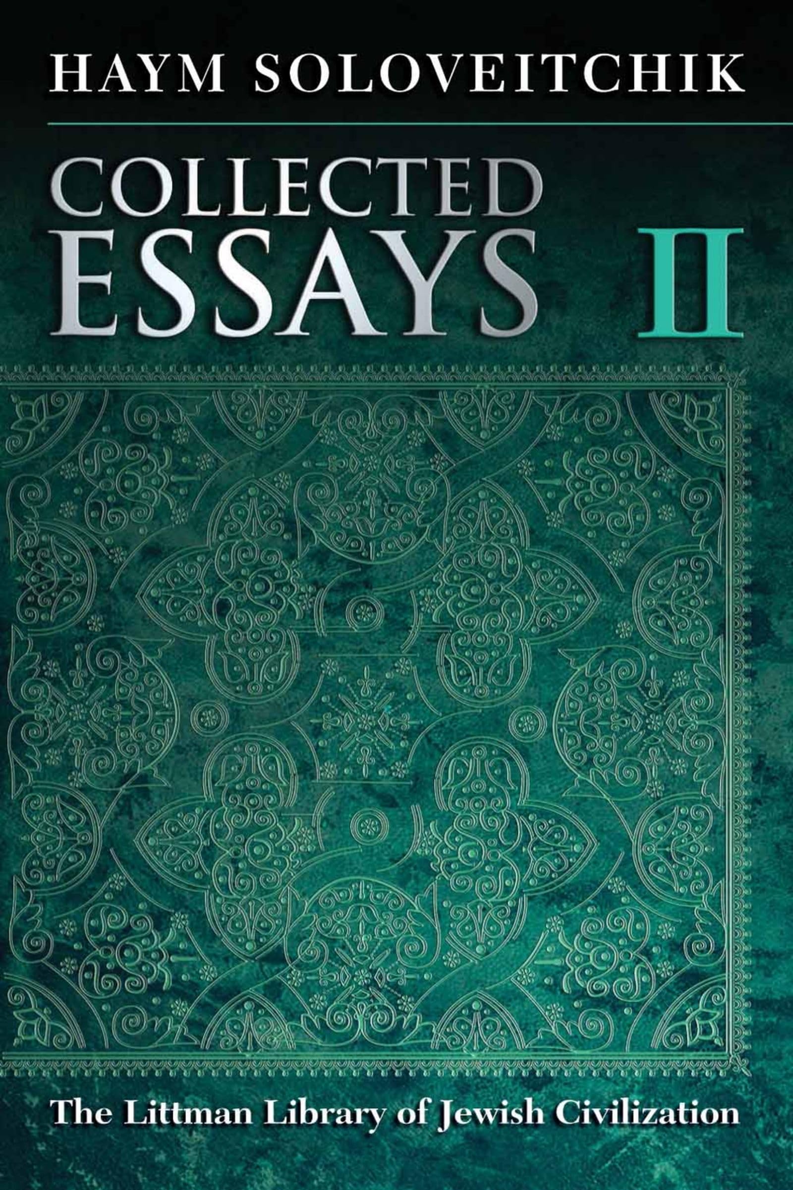 Collected Essays: Volume II (The Littman Library of Jewish Civilization),New