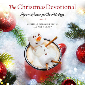 The Christmas Devotional: Hope & Humor For The Holidays,New