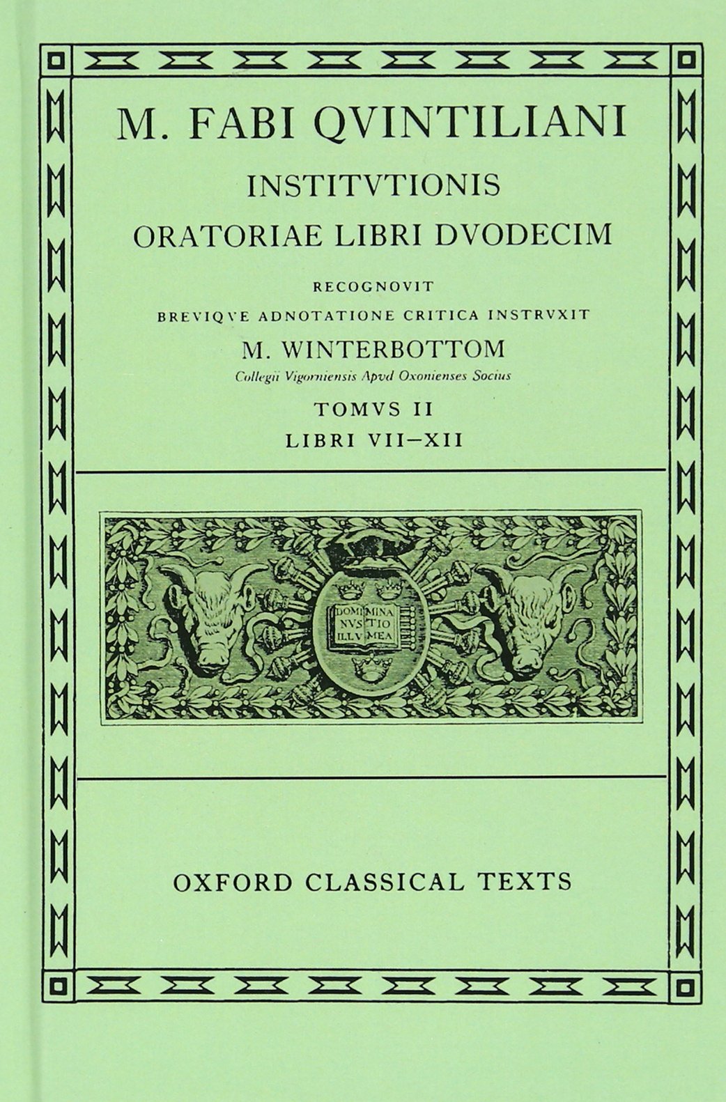 Institutionis Oratoriae: Volume II: Books VIIXII: 2 (Oxford Classical Texts),Used