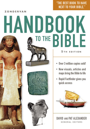 Zondervan Handbook To The Bible: Fifth Edition,New