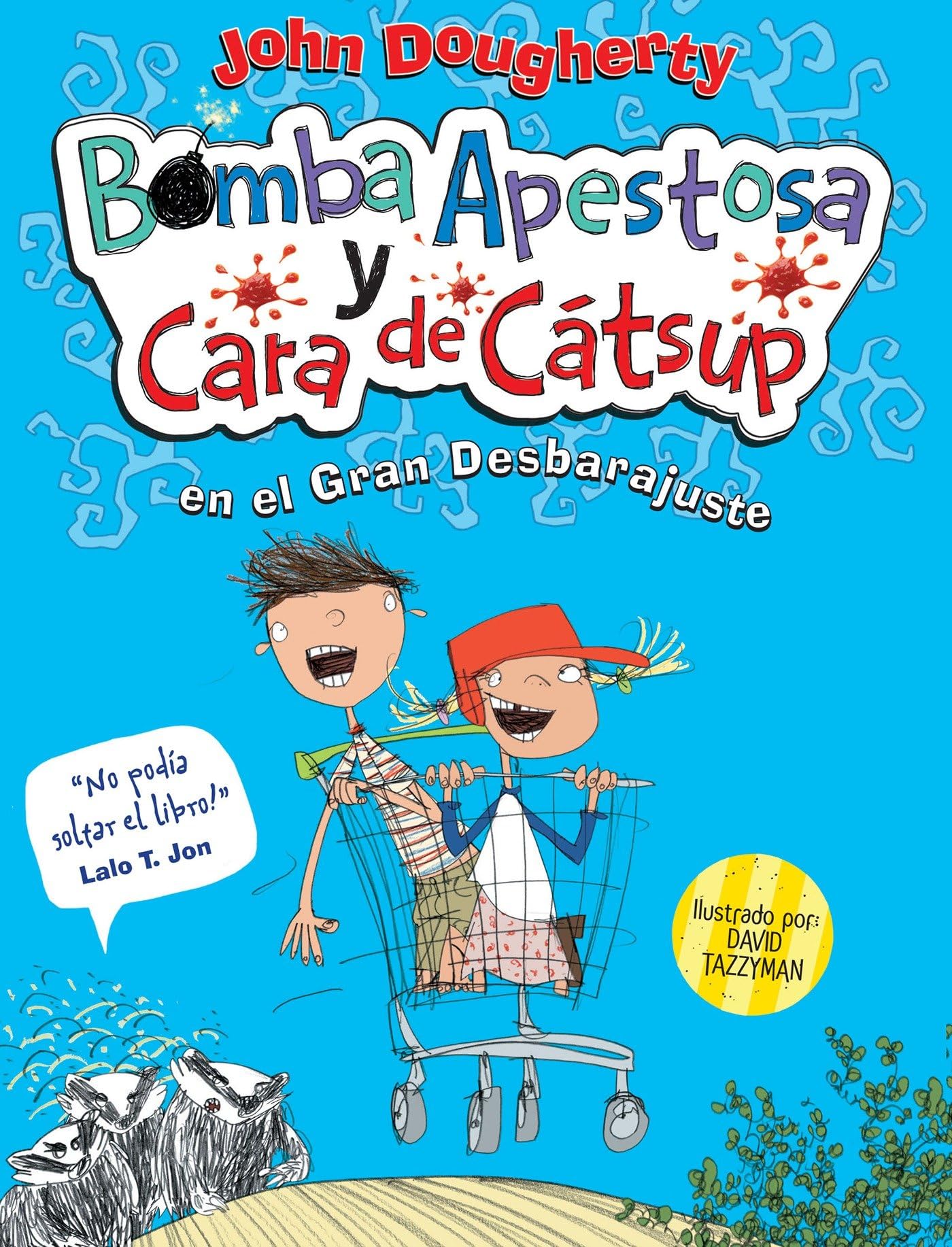 Bomba apestosa y cara de ctsup (Stinkbomb & Ketchupface 1) (Spanish Edition),Used