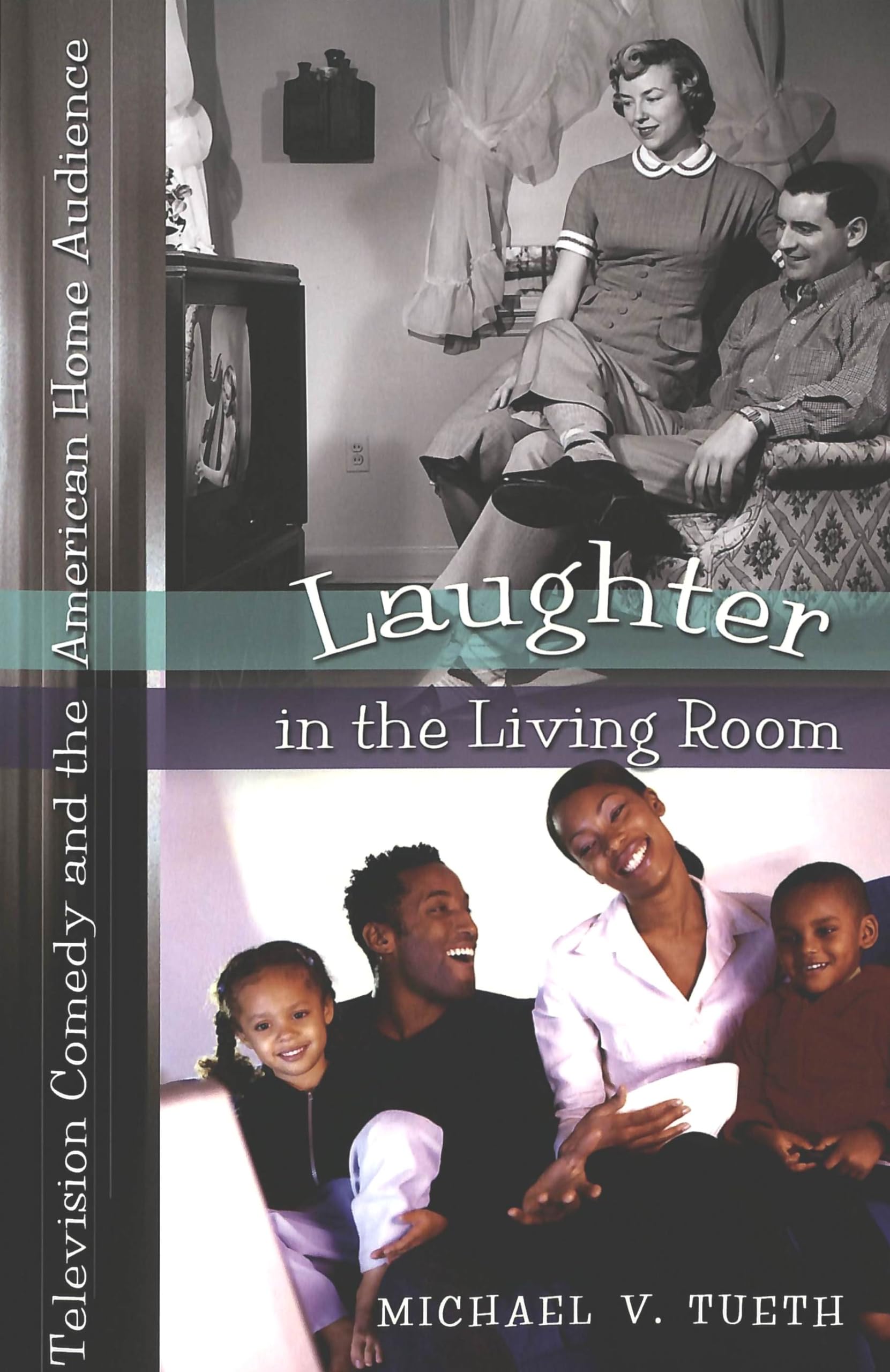 Laughter in the Living Room: Television Comedy and the American Home Audience (Popular Culture and Everyday Life),Used