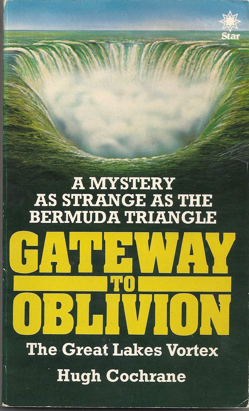 Gateway to Oblivion: The Great Lakes' Bermuda Triangle,Used