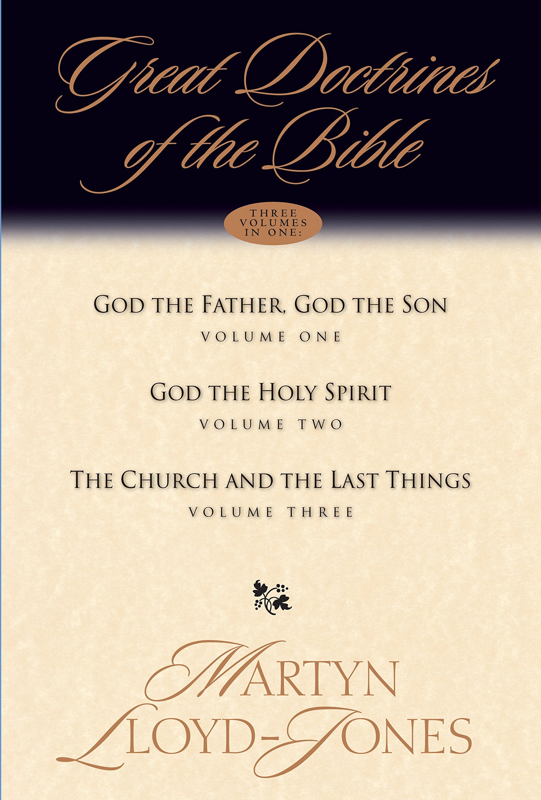 Great Doctrines of the Bible (Three Volumes in One): God the Father, God the Son; God the Holy Spirit; The Church and the Last T,Used