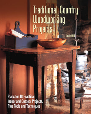 Traditional Country Woodworking Projects: Plans for 18 Practical Indoor and Outdoor Projects, Plus Tools and Techniques (Compani,Used
