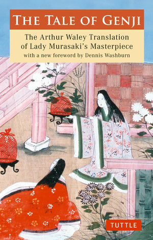 The Tale of Genji: The Arthur Waley Translation of Lady Murasaki's Masterpiece with a new foreword by Dennis Washburn (Tuttle Cl,Used