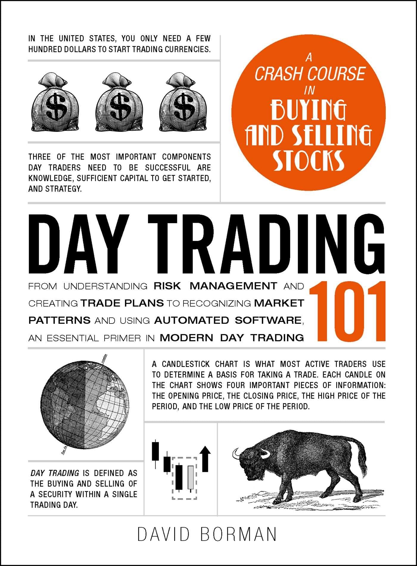 Day Trading 101: From Understanding Risk Management and Creating Trade Plans to Recognizing Market Patterns and Using Automated ,Used