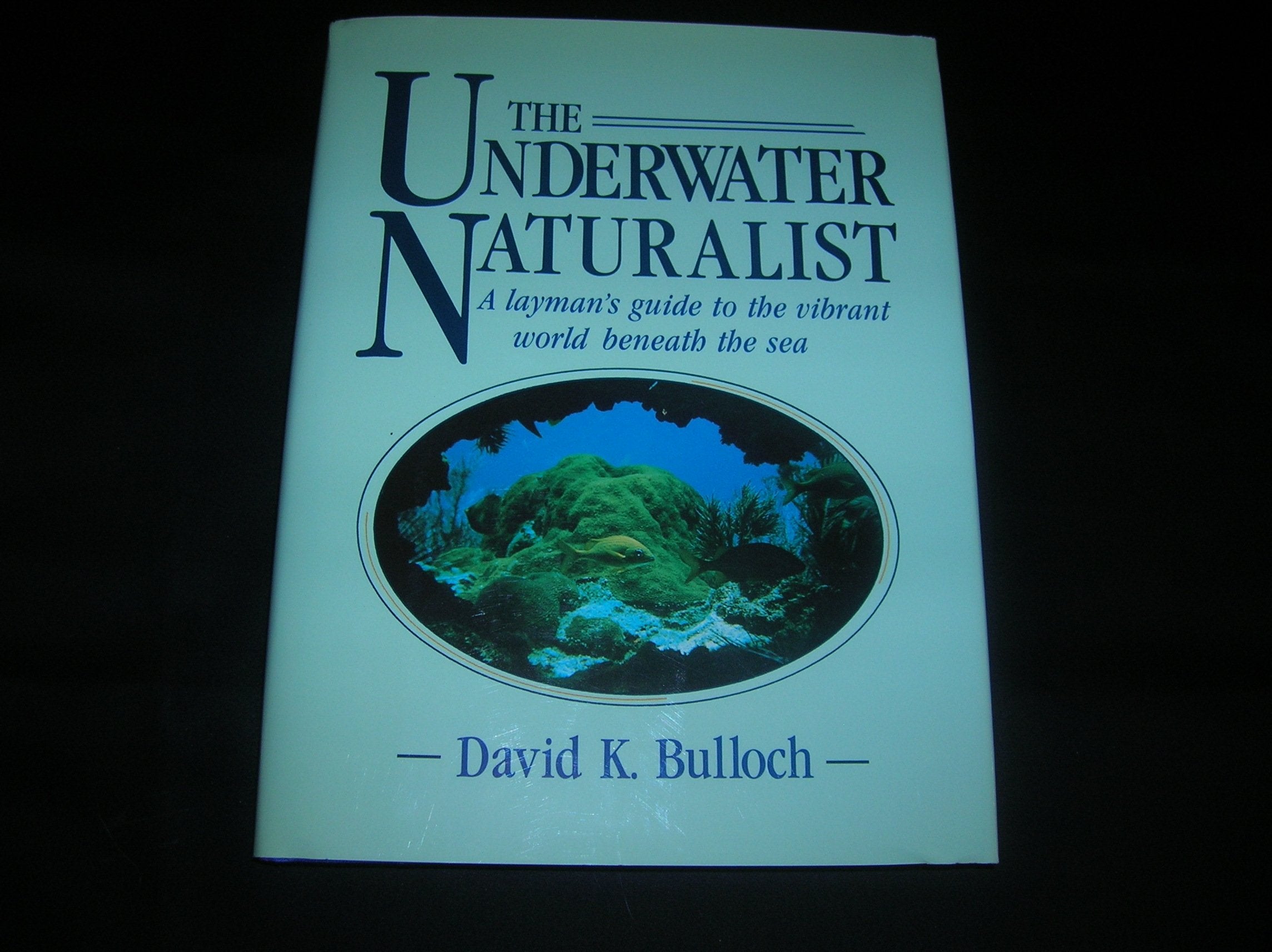 The Underwater Naturalist,Used
