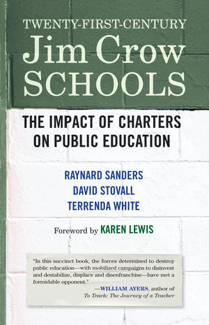 Twentyfirstcentury Jim Crow Schools: The Impact Of Charters On Public Education,Used