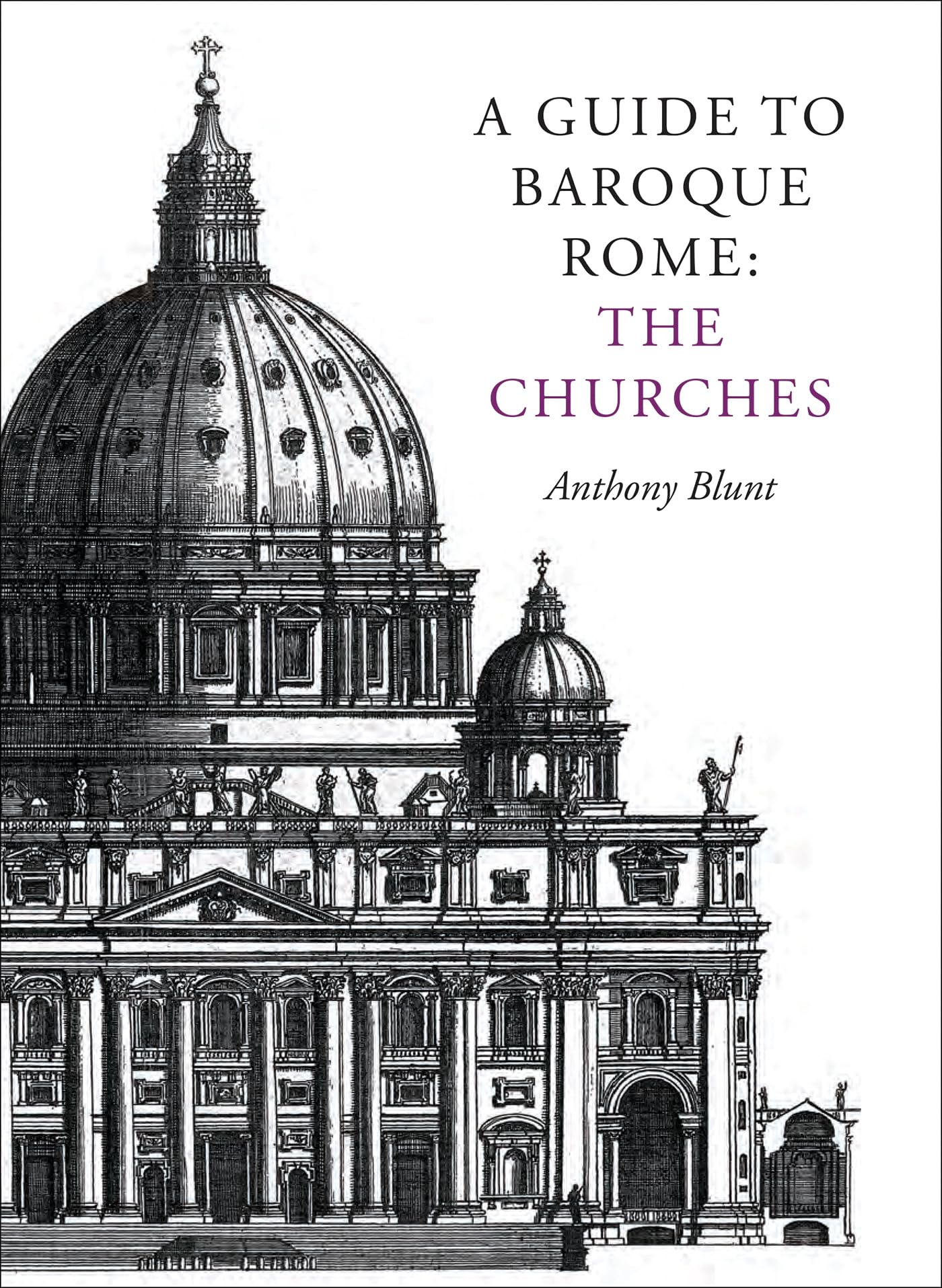 A Guide to Baroque Rome: The Churches (Pallas Guides)