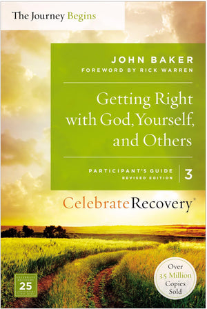 Getting Right With God, Yourself, and Others: The Journey Begins, Participant's Guide 3: A Recovery Program Based on Eight Princ,Used