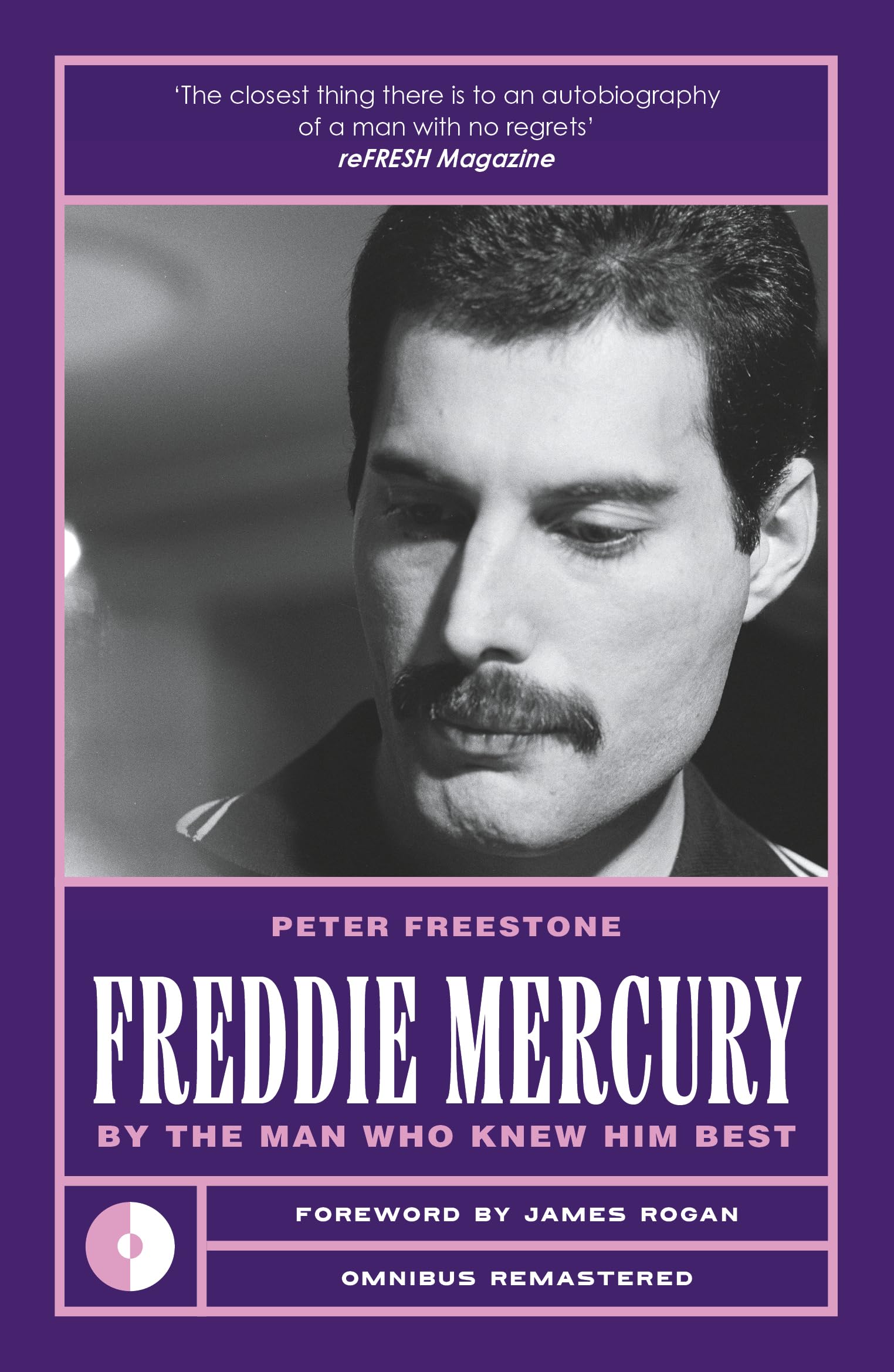 Freddie Mercury: By The Man Who Knew Him Best (Omnibus Remastered)