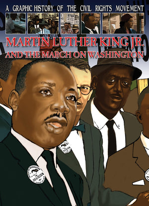 Martin Luther King Jr. and the March on Washington (A Graphic History of the Civil Rights Movement),Used