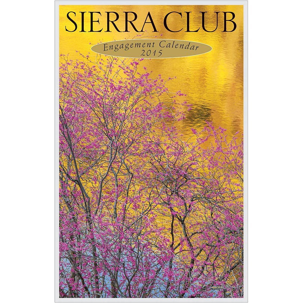 Sierra Club Engagement Calendar 2015