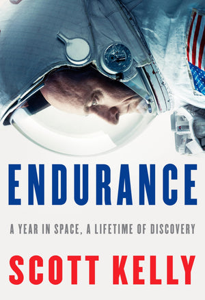 Endurance: A Year in Space, A Lifetime of Discovery,New