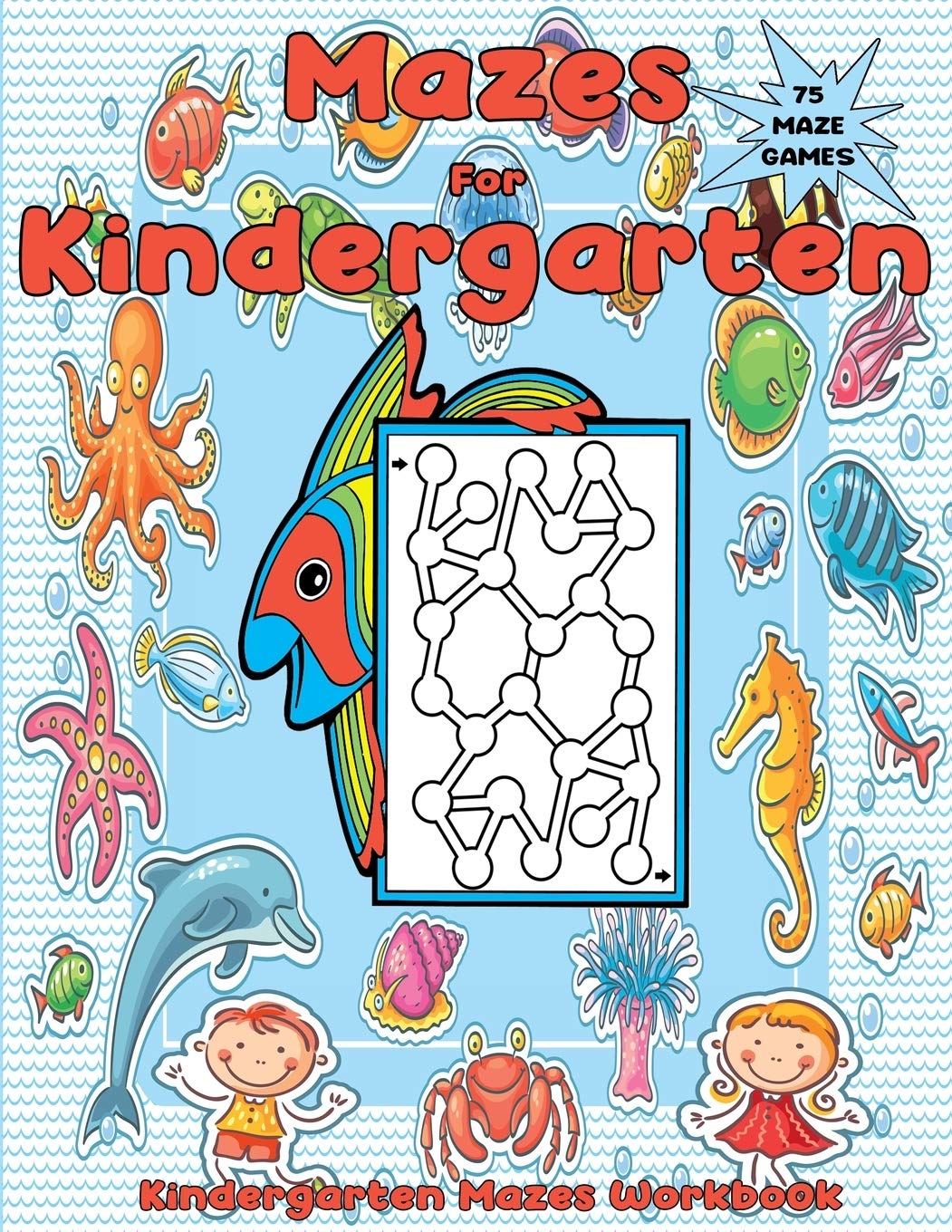 Mazes for Kindergarten: Simple Mazes for Kindergarteners (Kindergarten Mazes Workbook),Used