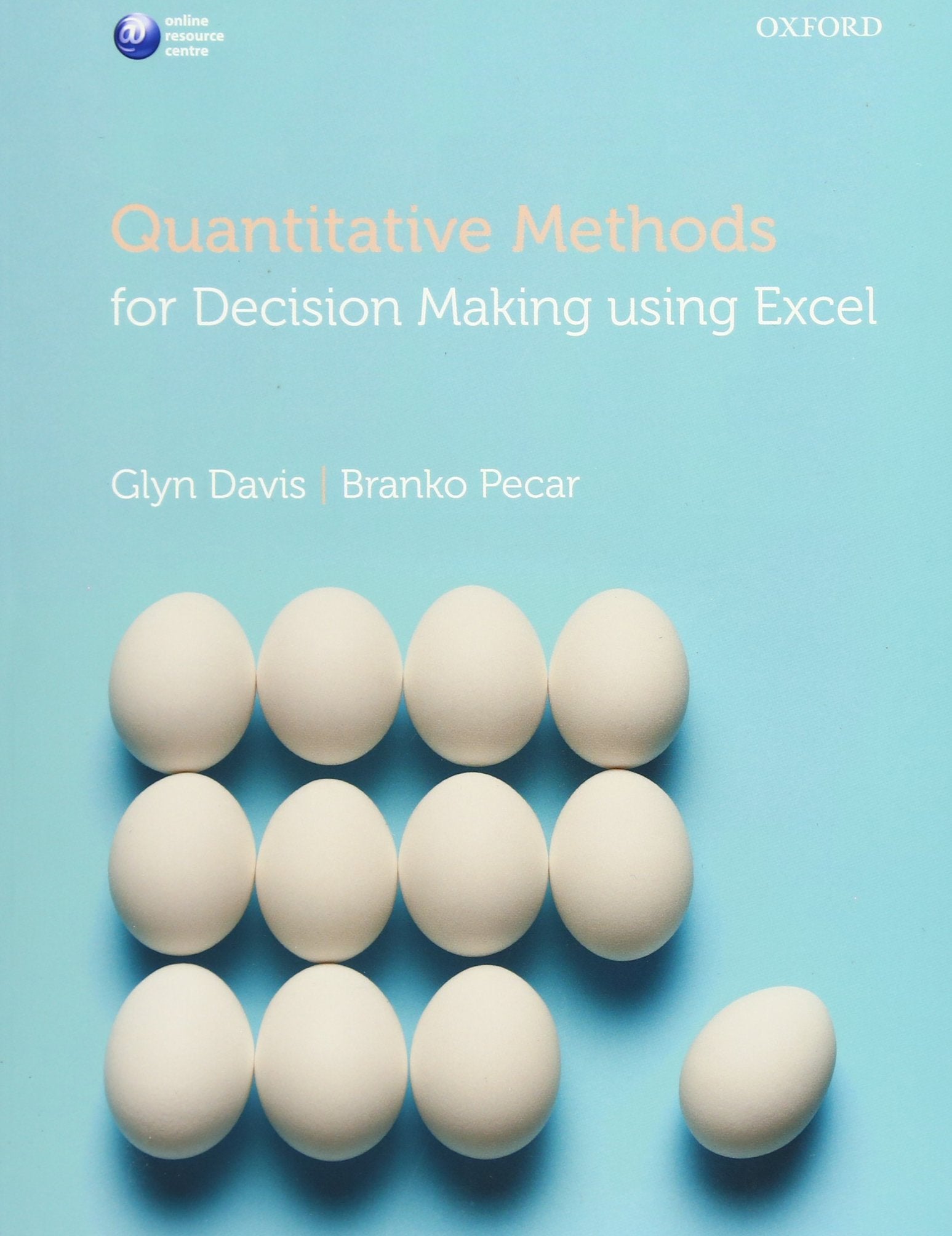 Quantitative Methods for Decision Making Using Excel,Used
