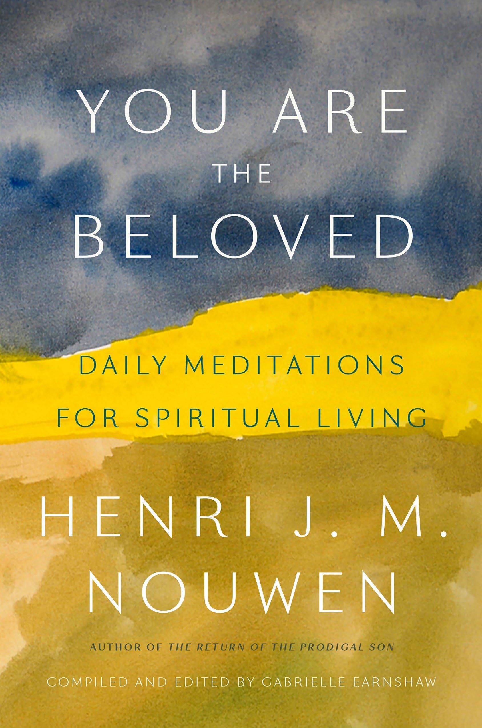 You Are The Beloved: Daily Meditations For Spiritual Living