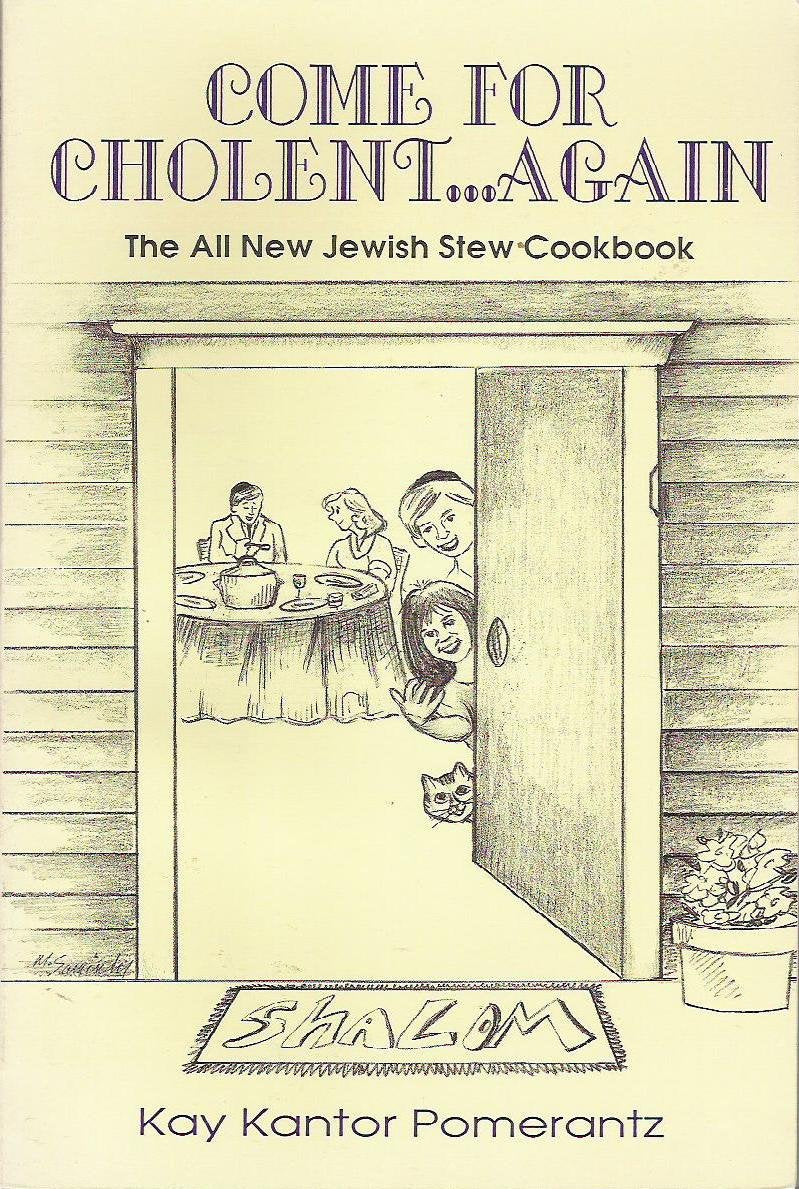 Come for Cholent...Again: Cholent Stories and More Recipes,Used
